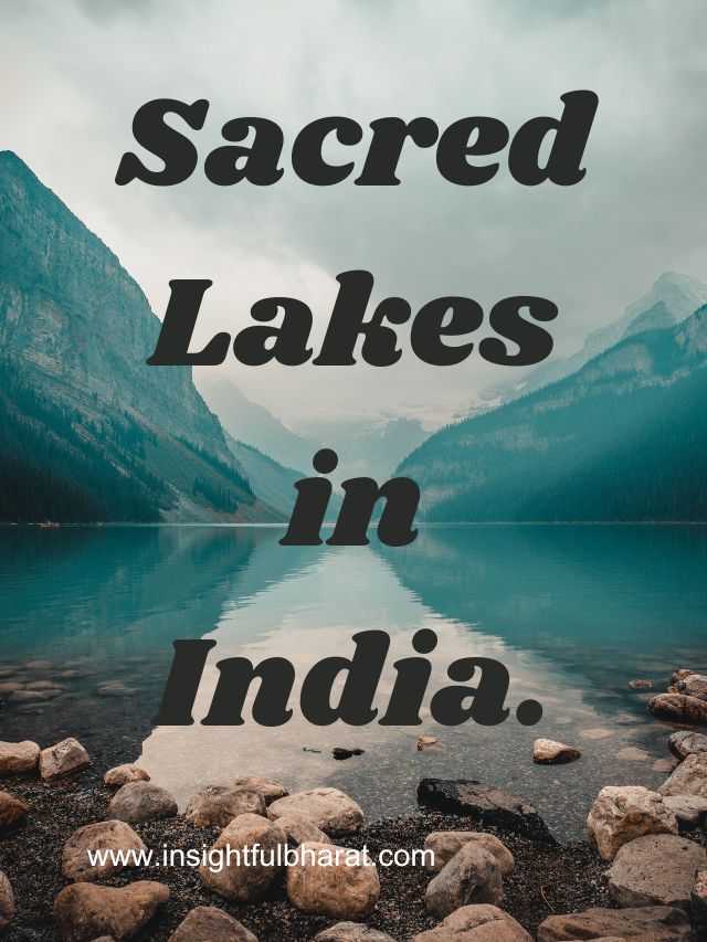 Ten most Sacred Lakes in India.