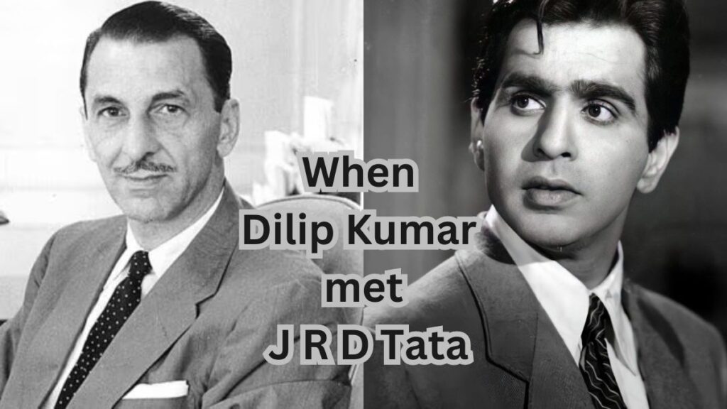 Dilip Kumar JRD Tata